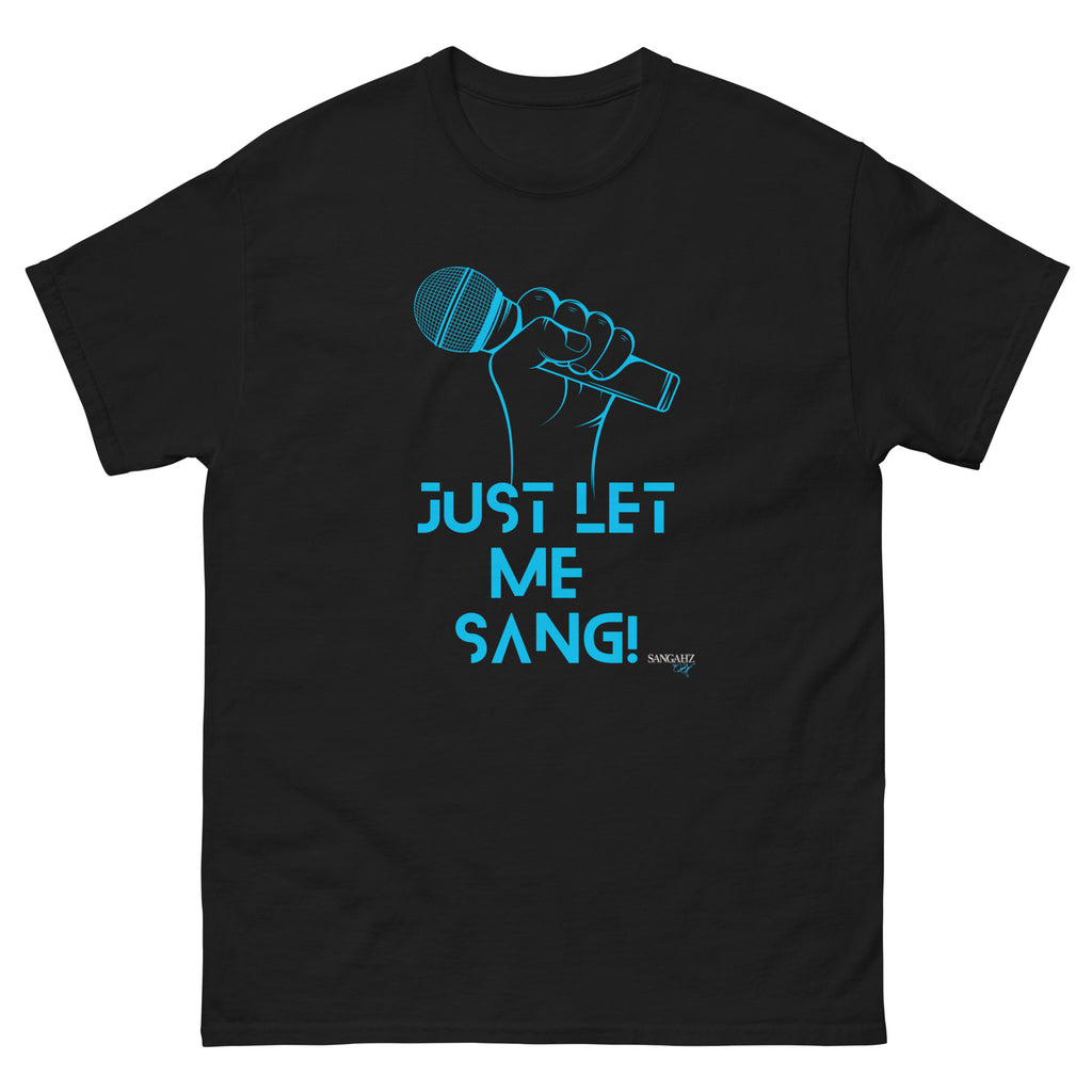 Just Let Me SANG Men's heavyweight tee